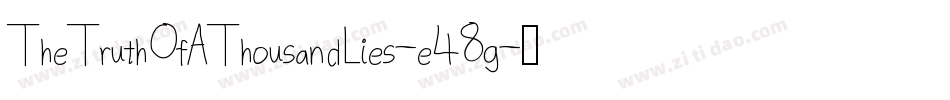 TheTruthOfAThousandLies-e48g字体转换 TheTruthOfAThousandLies-e48g字体转换