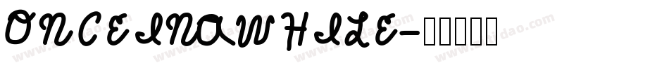 ONCEINAWHILE字体转换