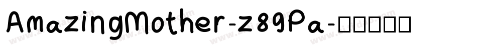 AmazingMother-z89Pa字体转换