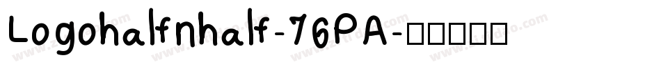 Logohalfnhalf-76PA字体转换