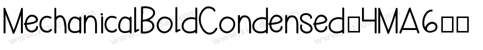 MechanicalBoldCondensed-4MA6字体转换