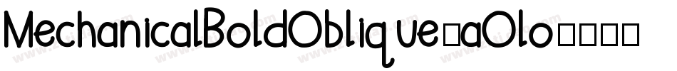 MechanicalBoldOblique-aOlo字体转换