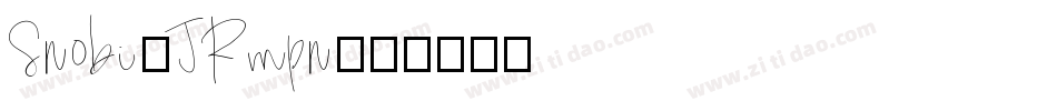 Snobi-JRmpn字体转换