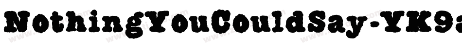 NothingYouCouldSay-YK9a字体转换