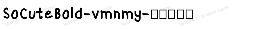 SoCuteBold-vmnmy字体转换