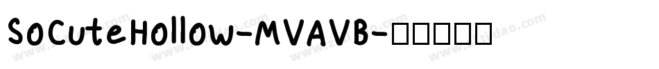 SoCuteHollow-MVAVB字体转换