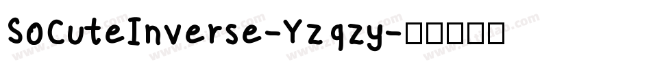 SoCuteInverse-Yzqzy字体转换
