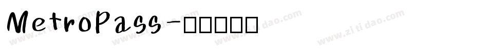 MetroPass字体转换