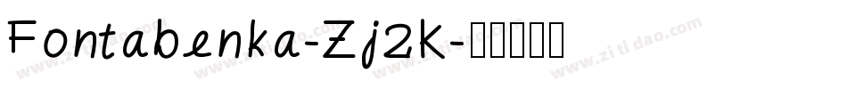 Fontabenka-Zj2K字体转换