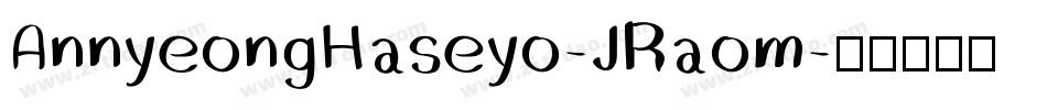 AnnyeongHaseyo-JRaom字体转换