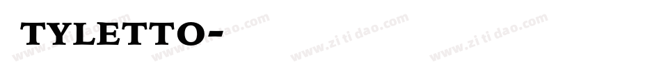 Styletto字体转换