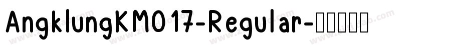 AngklungKM017-Regular字体转换