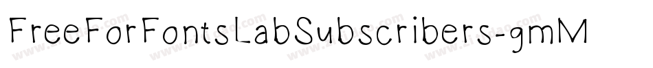 FreeForFontsLabSubscribers-gmMR字体转换