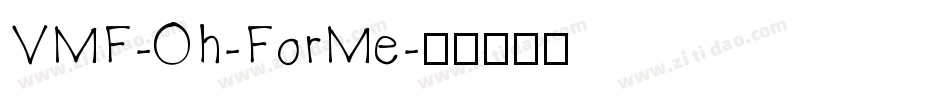 VMF-Oh-ForMe字体转换