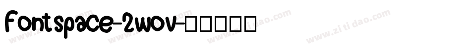 Fontspace-2wov字体转换