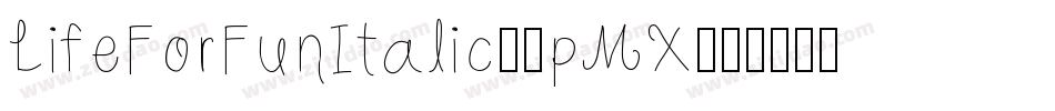 LifeForFunItalic-0pMX字体转换