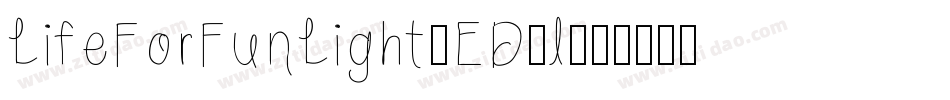 LifeForFunLight-ED3l字体转换