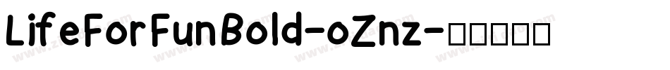 LifeForFunBold-oZnz字体转换