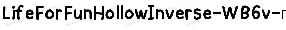 LifeForFunHollowInverse-WB6v字体转换