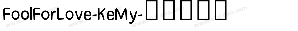 FoolForLove-KeMy字体转换