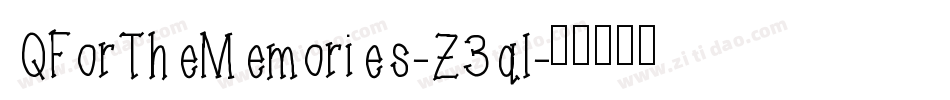 QForTheMemories-Z3ql字体转换