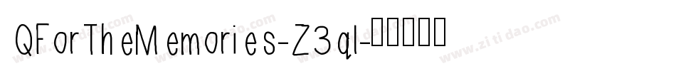 QForTheMemories-Z3ql字体转换