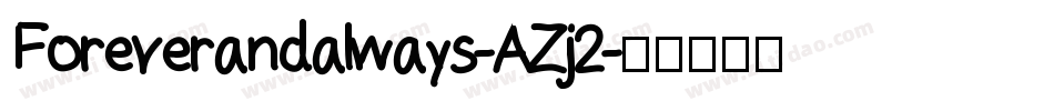 Foreverandalways-AZj2字体转换