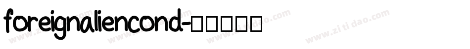 foreignaliencond字体转换