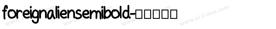 foreignaliensemibold字体转换