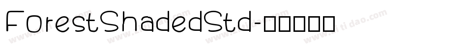 ForestShadedStd字体转换