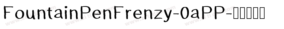 FountainPenFrenzy-0aPP字体转换
