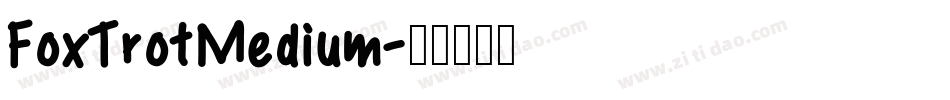 FoxTrotMedium字体转换