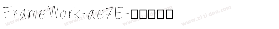FrameWork-ae7E字体转换