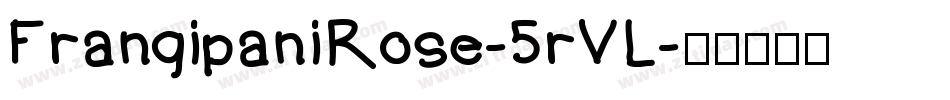 FrangipaniRose-5rVL字体转换