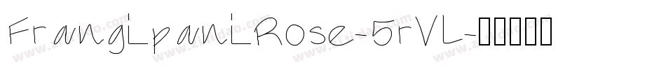 FrangipaniRose-5rVL字体转换