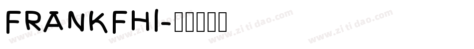 FRANKFHI字体转换