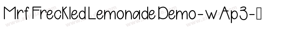 MrfFreckledLemonadeDemo-wAp3字体转换 MrfFreckledLemonadeDemo-wAp3字体转换