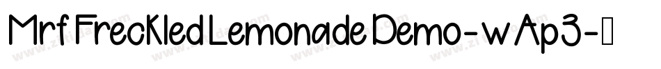 MrfFreckledLemonadeDemo-wAp3字体转换 MrfFreckledLemonadeDemo-wAp3字体转换