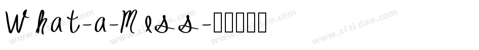 What-a-Mess字体转换