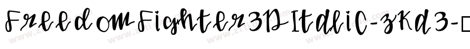FreedomFighter3DItalic-zKa3字体转换