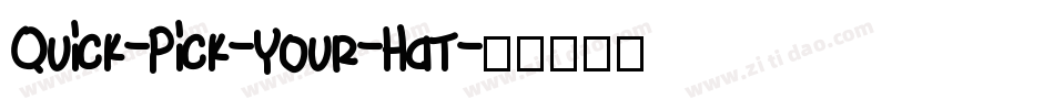Quick-Pick-Your-Hat字体转换