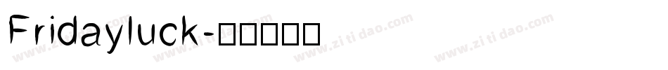 Fridayluck字体转换