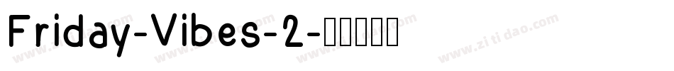 Friday-Vibes-2字体转换