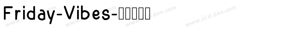 Friday-Vibes字体转换