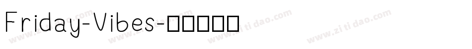 Friday-Vibes字体转换