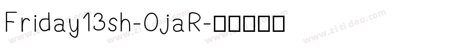 Friday13sh-0jaR字体转换