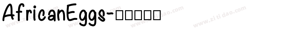 AfricanEggs字体转换