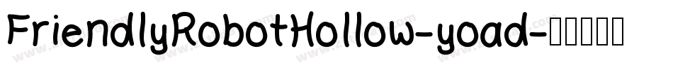 FriendlyRobotHollow-yoad字体转换