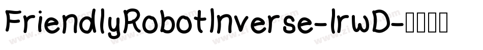 FriendlyRobotInverse-lrwD字体转换