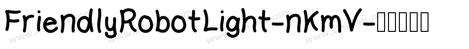 FriendlyRobotLight-nKmV字体转换